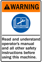 Read manual and instruction before operating warning sign and labels