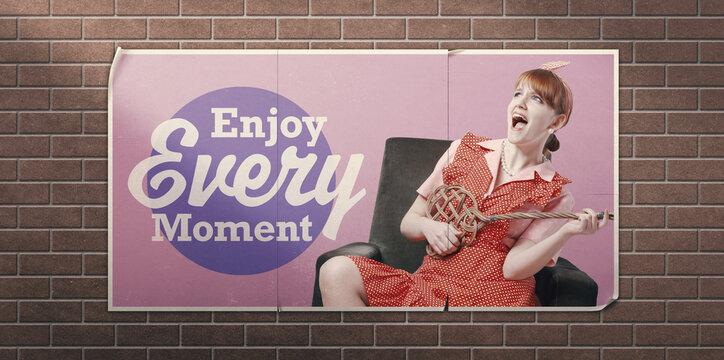 Enjoy every moment vintage advertisement