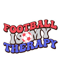 Football is my therapy t-shirt design, Football is my therapy svg, Football is my therapy retro, Football Retro, Football t-shirt, Football svg, Cut file, Retro