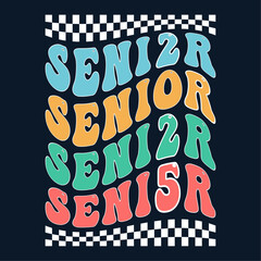 Senior Class greeting, invitation card. Text for graduation design, congratulation event, T-shirt, party, high school or college graduate. Senior 2025 CLASS of 2025 Graduation SVG