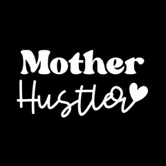 Mom quotes design perfect for print background