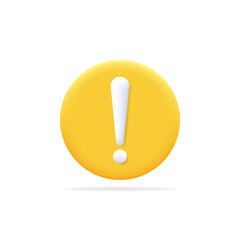 Exclamation mark button. 3d hazard, warning, attention, caution icon as risk, problem, information, careful, mistake, danger, idea symbol. Isolated vector illustration