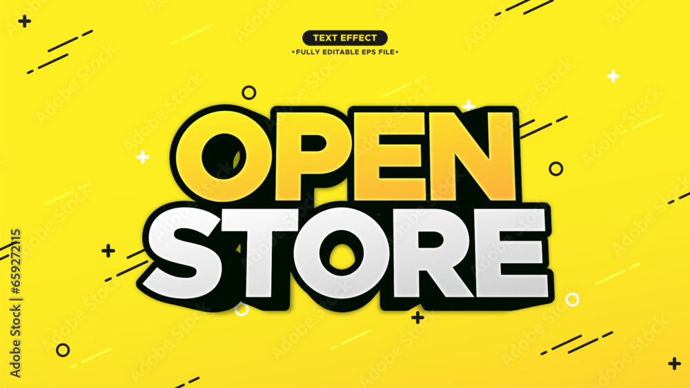 Fototapete Open Store Vector Banner Text Effect. For Store Open and Close Information tag. Simple text style