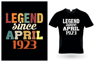 Legend since april 1923 t-Shirt design