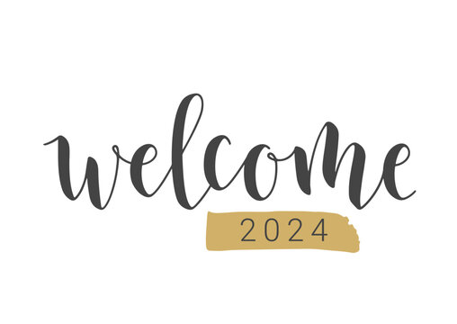 Vector Stock Illustration. Handwritten Lettering of Welcome New Year 2024. Template for Greeting Card or Invitation. Objects Isolated on White Background.