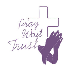 Cross and pray wait trust text in thin lines style
