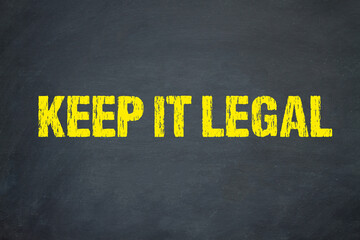 keep it legal	