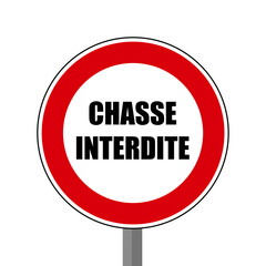 chasse interdite Panneau interdit signalisation rond rouge