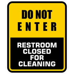 Do Not Enter, Restroom closed for cleaning, sign vector