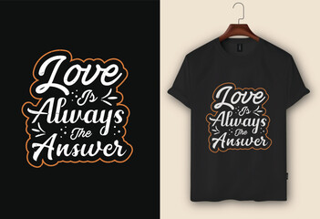 love is always the answer Valentine's Day vector t-shirt design template