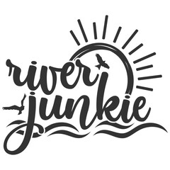 River Junkie - Fishing Illustration