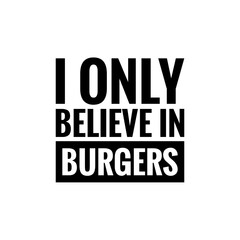 Fototapeta na wymiar ''Burgers'' Concept Quote Illustration