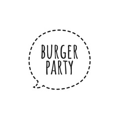 ''Burger Party'' Quote Illustration