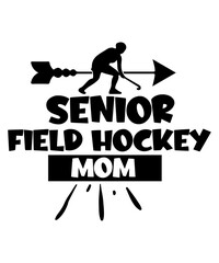 senior Field Hockey mom svg