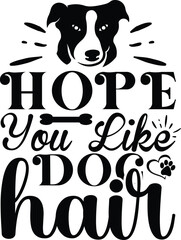 Hope you like dog hair