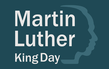 Martin Luther King Jr. Day.