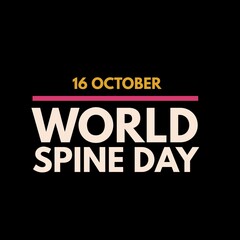 Fototapeta na wymiar 16 October world spine day national international about quotes letter use for important events illustration write in beautiful words app website 