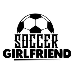 Soccer Girlfriend svg