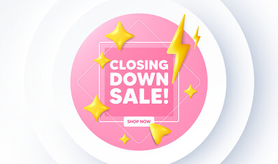 Closing down sale. Neumorphic promotion banner. Special offer price sign. Advertising discounts symbol. Closing down sale message. 3d stars with energy thunderbolt. Vector