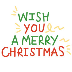Wish You a Merry Christmas hand writing for Xmas card, winter sticker, festive logo and icon, social media post decoration, print, banner, print, ads, card, etc.