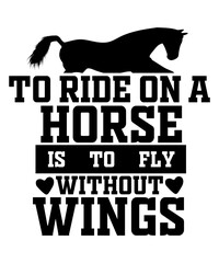 to ride on a horse is to fly without wings svg