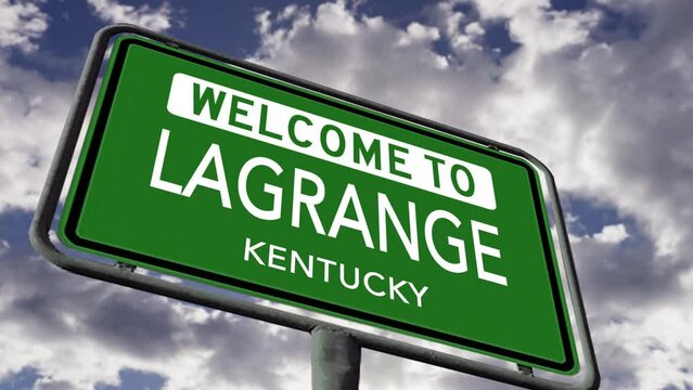 Welcome to LaGrange, Kentucky. USA City Road Sign, Realistic 3d Animation