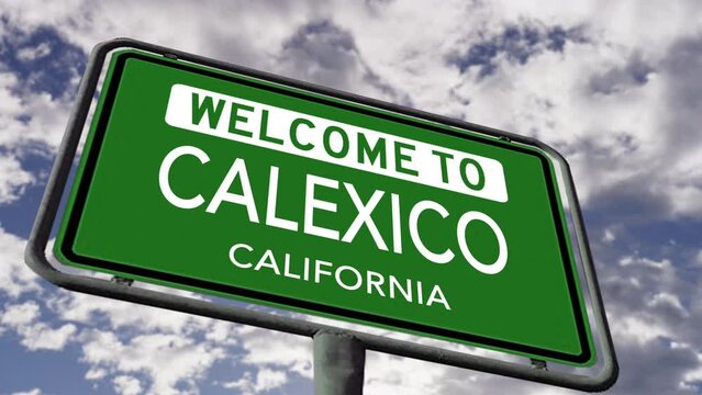 Welcome to Calexico, California. USA City Road Sign, Realistic 3d Animation