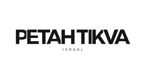 Petah Tikva in the Israel emblem. The design features a geometric style, vector illustration with bold typography in a modern font. The graphic slogan lettering.