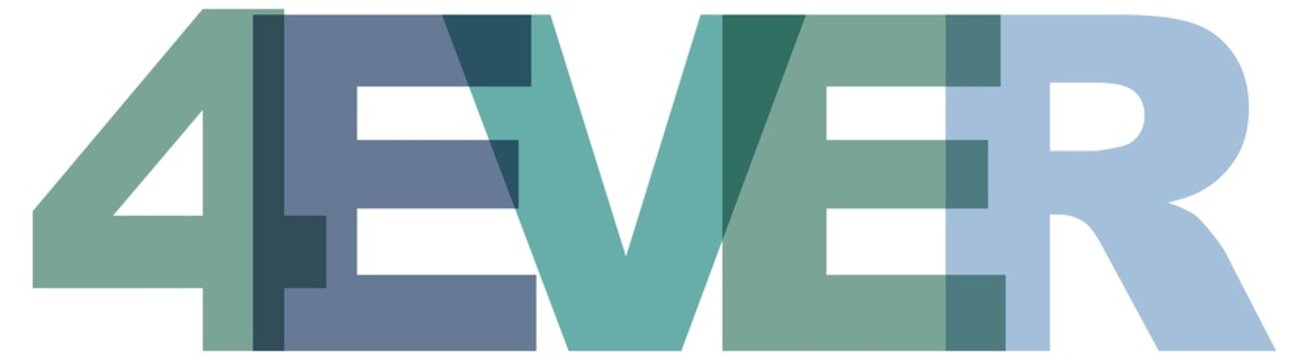 4ever, phrase overlap color no transparency. Concept of simple text for typography poster, sticker design, apparel print, greeting card or postcard. Graphic slogan isolated on white background.