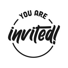Obraz premium You are invited lettering design inside a circle frame. Elegant handwritten text invitation.