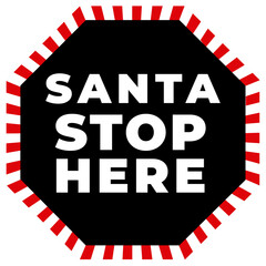 Fototapeta na wymiar Christmas poster vector icon santa stop here