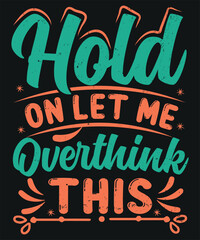 Hold on let me overthink this