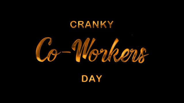 Cranky Co-Workers Day Text Animation on Gold Color. Great for Workers Day Celebrations, for banner, social media feed wallpaper stories