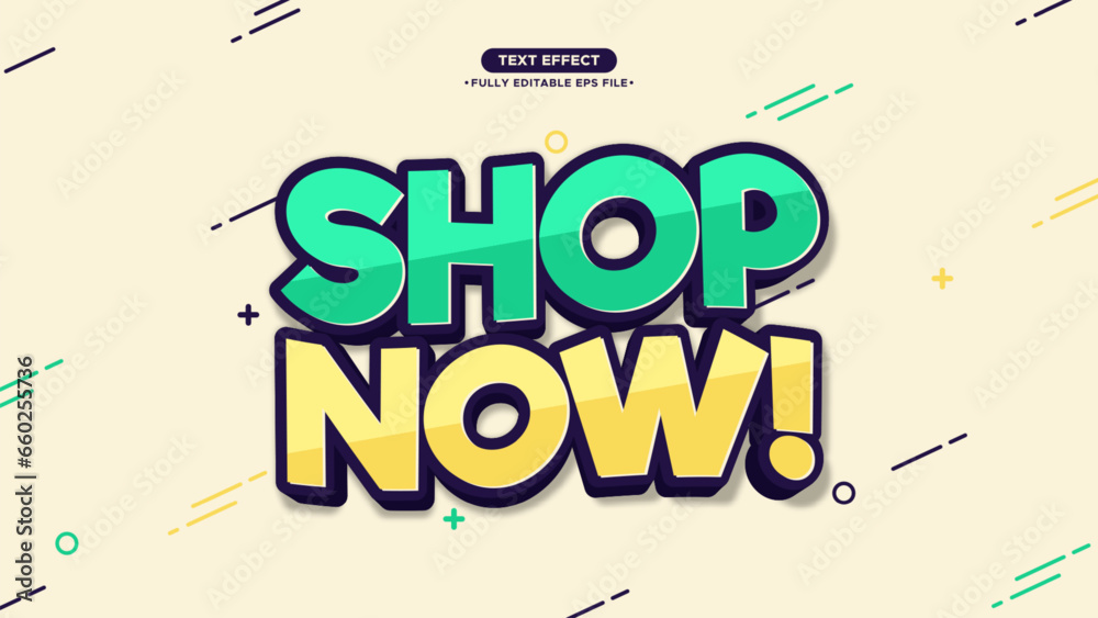 Poster Shop Now. Modern Simple Style Vector Text Effect. Editable font and text