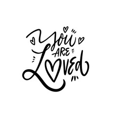 You are loved phrase. Modern calligraphy lettering text. - obrazy, fototapety, plakaty