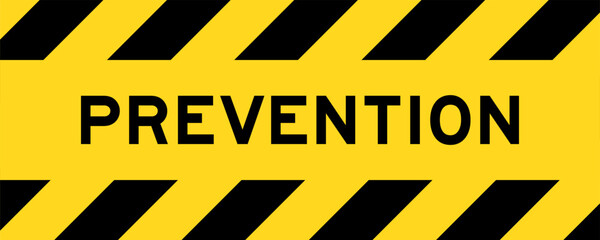 Yellow and black color with line striped label banner with word prevention