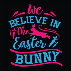 Believe in the Easter bunny