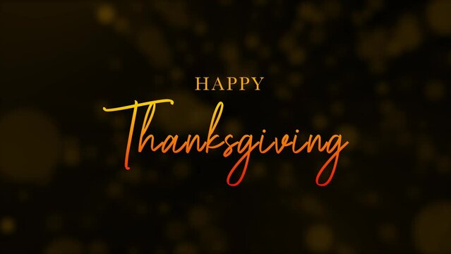 Happy thanksgiving animation celebration drawing text, gold animated text with bokeh colorful background