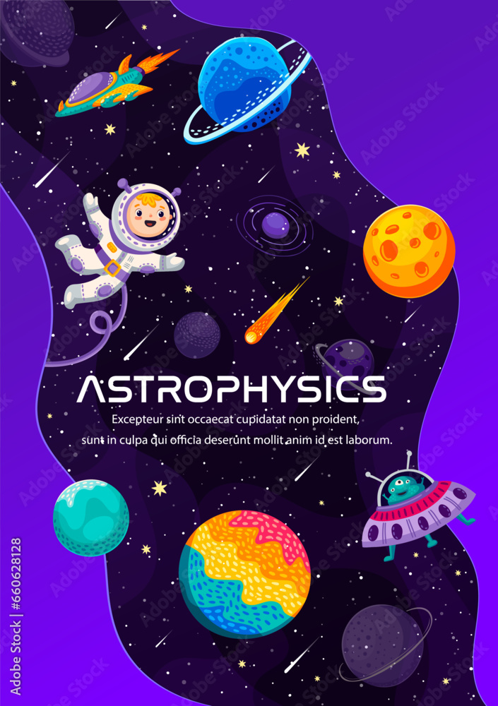 Poster astrophysics, starry galaxy and kid spaceman in outer space with planets, vector education poster. a