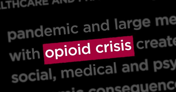 Opioid crisis opiates epidemic and painkiller abuse news titles across international web media search. Abstract concept of internet headline information on dynamic displays animation.