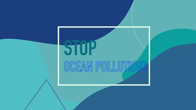 Stop ocean pollution text animation. Blue wavy animated background. Environmental themed motion graphic.