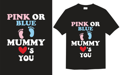 Pink or Blue typography t-shirt design vector file, typography t-shirt design, tshirt,