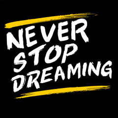 Naklejka na ściany i meble Never Stop Dreaming, quotes doodle