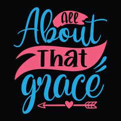 Obraz premium All about that grace