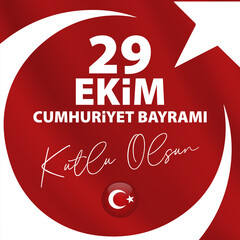 Translation: 29 october Turkey Republic Day, happy holiday illustration (Turkish: 29 Ekim Cumhuriyet Bayrami Kutlu Olsun)