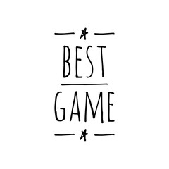 ''Best game'' Quote Illustration