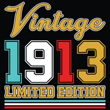 Vintage 1913 Limited Edition Birthday T-shirt Design