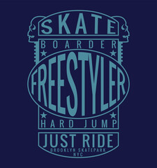 Skateboard freestyle typography , t shirt graphics , vector. skull , badge