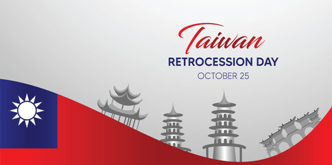 Taiwan Retrocession Day 25 October landmarks on flag vector poster 