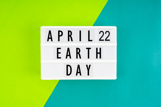 April 22nd Earth day. White lightbox with letters.